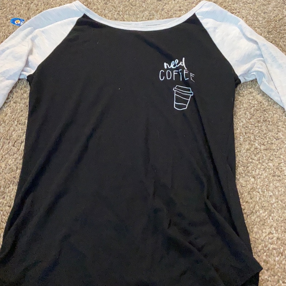“Need coffee” shirt